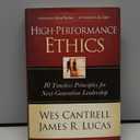 High-Performance Ethics: 10 Timeless Principles for Next-Generation Leadership |Hardcover Book|