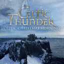 Celtic Christmas Morning by Celtic Thunder, Audio CD