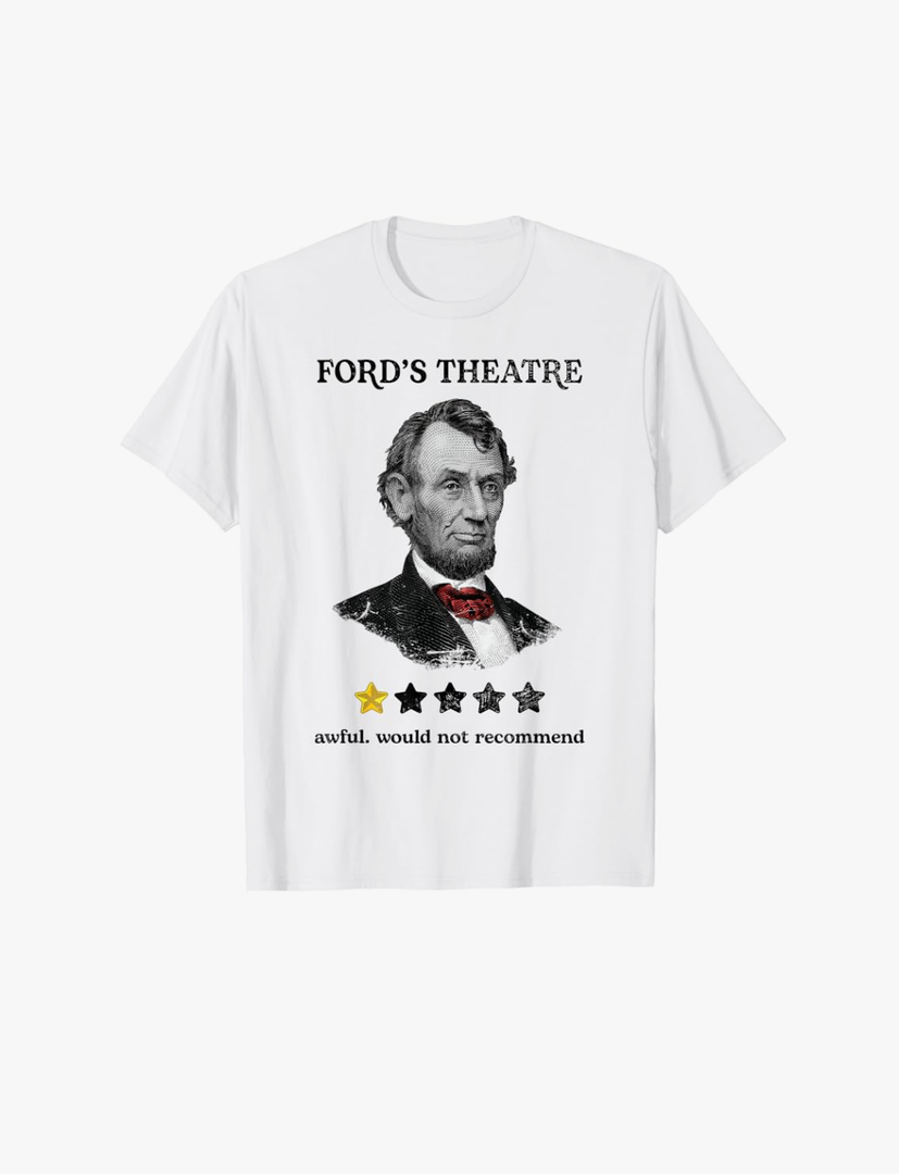 Ford's Theater Presidential History Abe Lincoln Funny T-Shirt, Size: M