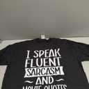 I Speak Fluent Sarcasm And Movie Quotes - Sarcastic Joke T-Shirt, XL