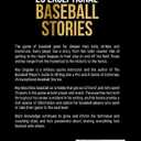A Game of Extremes: 25 Exceptional Baseball Stories about What Happened on and off the Field