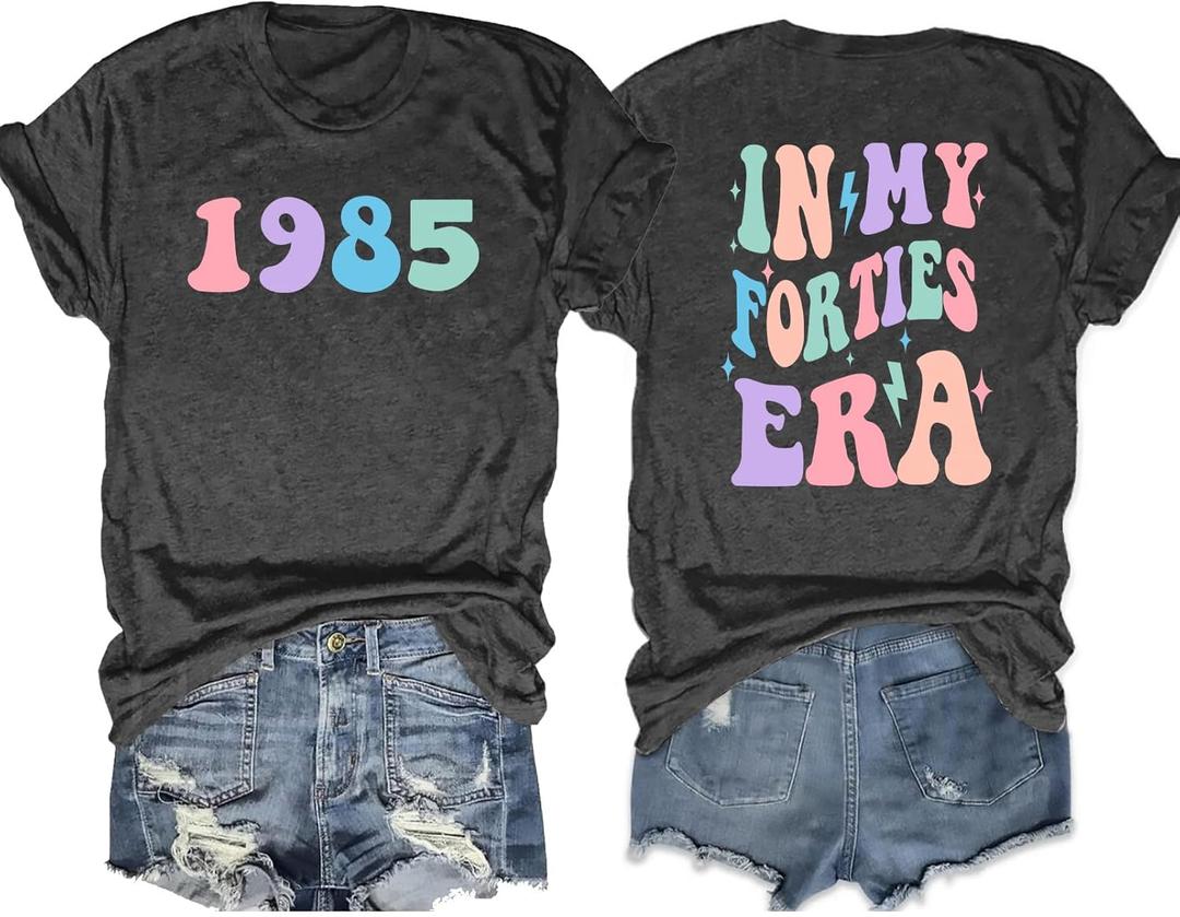 in My Forties Era Shirt for Women 41th Birthday Shirt Birthday Party Short Sleeve 1985 Shirt Birthday Gift Tee Top (XX-Large, Grey)