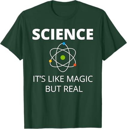 Science It's Like Magic BUT Real Geek Scientist T-Shirt XL Green