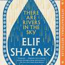 There Are Rivers in the Sky: A Novel, Paperback