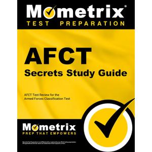 AFCT Secrets Study Guide: AFCT Test Review for the Armed Forces Classification Test (Mometrix Test Preparation)