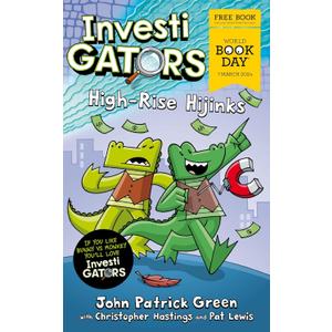 InvestiGators: High-Rise Hijinks : A Laugh-Out-loud Comic Book Adventure for Wor