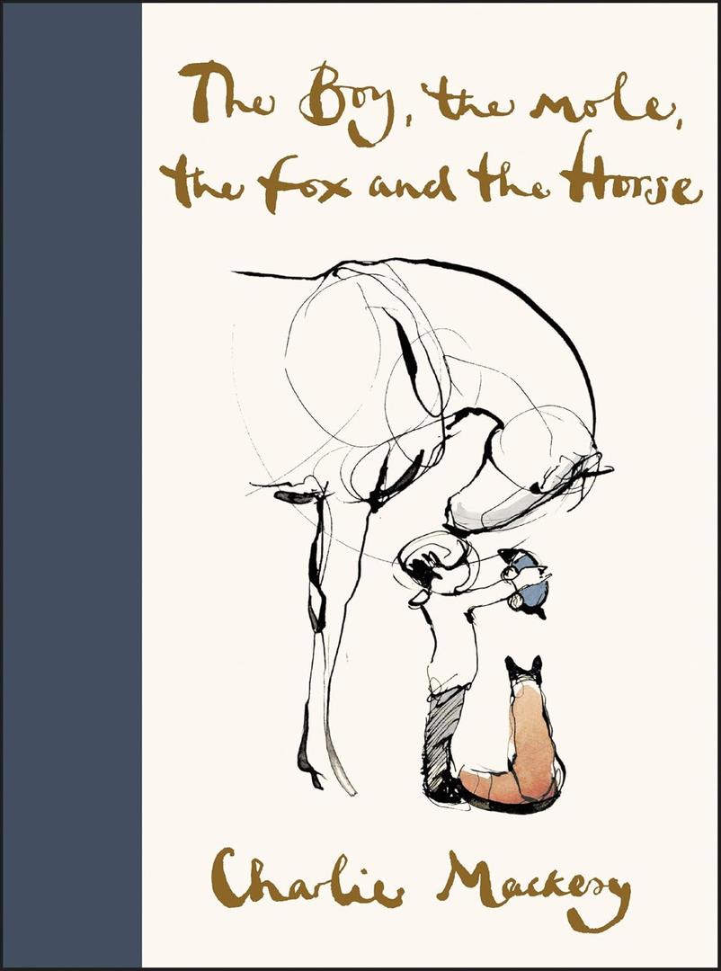 The Boy, the Mole, the Fox and the Horse: Inspiring Conversations on Hope, Love and Personal Growth