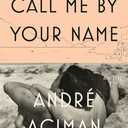 Call Me by Your Name: A Novel