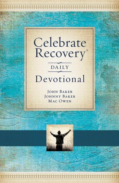 Celebrate Recovery Daily Devotional: 365 Devotionals
