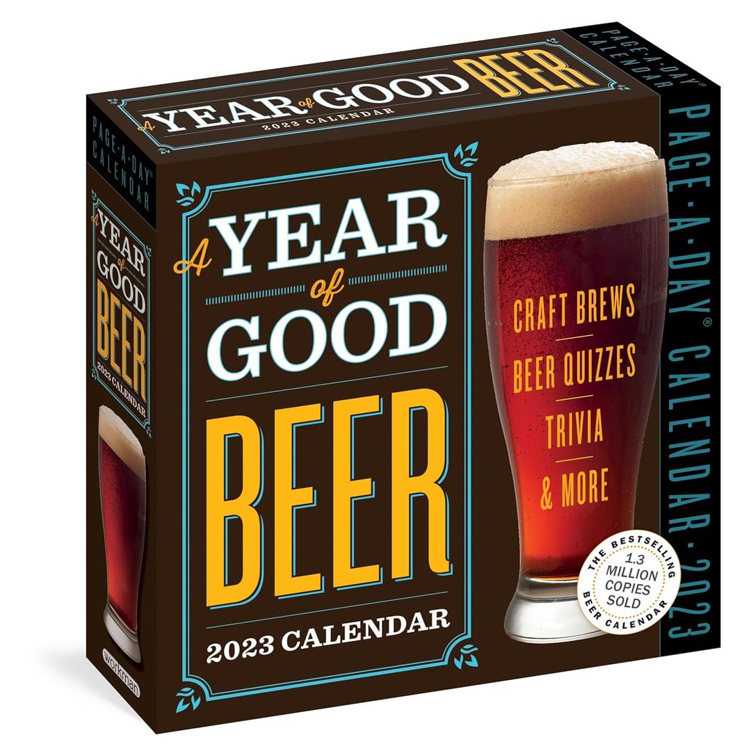 A Year of Good Beer Page-A-Day Calendar 2023: Craft Beers, Beer Quizzes, Trivia & More