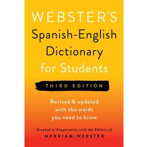 Webster's Spanish-English Dictionary for Students, Third Edition - Newest Edition