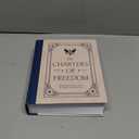The Charters of Freedom: The Foundational Texts of American Democracy (Deluxe Illustrated Classics)