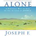 Never Alone: A Personal Way to God by the author of JOSHUA