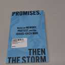 Promises, Then The Storm, Protest, and the IsraelGaza War