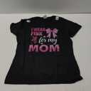 I Wear Pink for My Mom Breast Cancer Awareness T-Shirt, Medium, Black