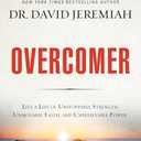 Overcomer Bible Study Guide: Live a Life of Unstoppable Strength, Unmovable Faith, and Unbelievable Power