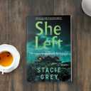 She Left: A Novel