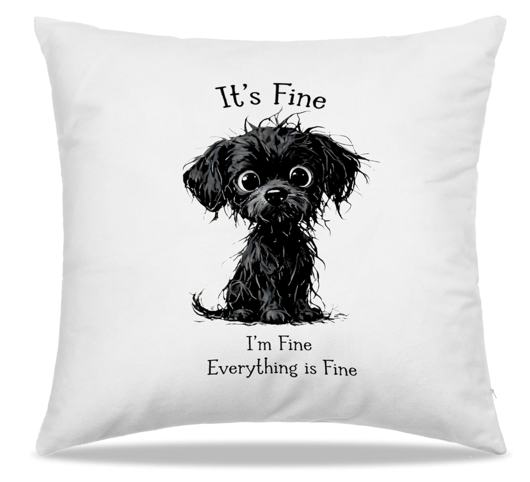 Dibor Funny Black Dog Throw Pillow Covers 18x18 in, It's Fine Everything is Fine Decorative Couch Cushion Covers, Dog Lovers Gifts for Women Men, Pillow Case for Home Living Room