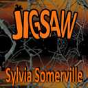 JIGSAW, Sylvia Somerville