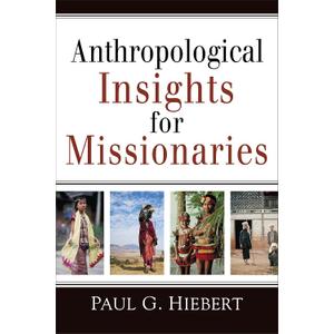 Anthropological Insights for Missionaries