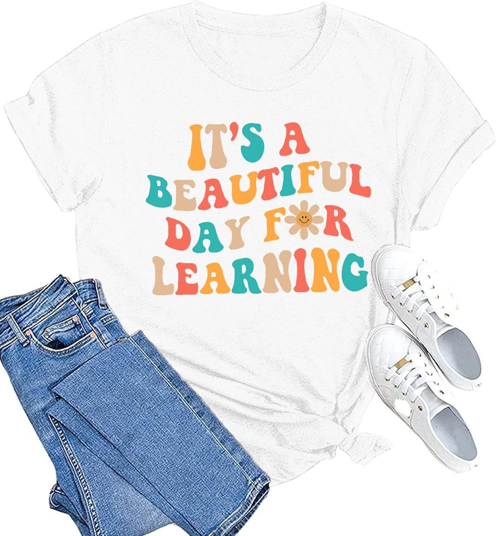 MAIHUN Women Teacher Life Shirt Teacher Gift Short Sleeve Shirts It s a Beautiful Day for Learning T-Shirt, XL