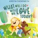 What Will I Do with My Love Today?