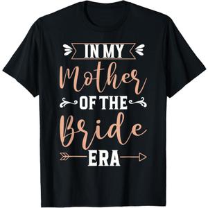 In My Mother Of The Bride Era T-Shirt, Size 4X