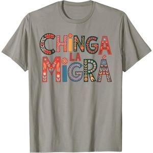 Chinga La Migra T-Shirt