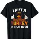 I Put Turkey in That Oven Thanksgiving Baby Announcement T-Shirt, M
