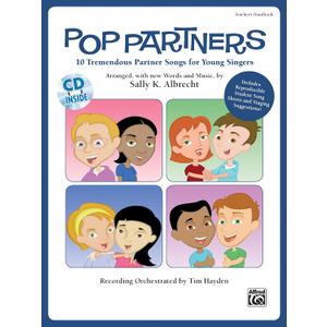 Pop Partners: 10 Tremendous Partner Songs for Young Singers, Book & CD (Partner Songbooks)