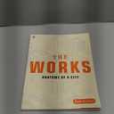 The Works: Anatomy of a City