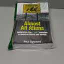 Almost All Aliens: Immigration, Race, and Colonialism in American History and Identity