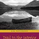 Trail to the Interior (Rm Patterson Collection) Hardcover Book
