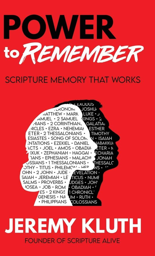 Power to Remember: Scripture Memory That Works
, By Jeremy Kluth