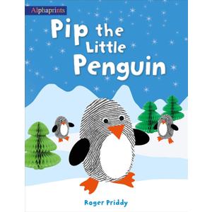 Pip the Little Penguin (An Alphaprints picture book)