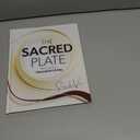 The Sacred Plate: Recipes for Abundant Living