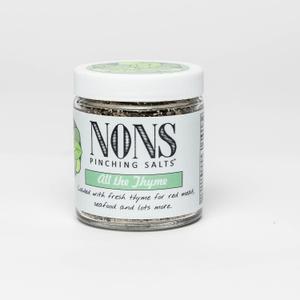 Nons Pinching Salts - all the Thyme (4 Oz) | all Natural Seasoning | Great for Finishing |