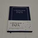 Papa, comparte tu historia conmigo (Tapa dura): Más de 250 Preguntas, Regalo para Papa personalizado, Feliz día del padre, Mejor regalo para Papa, Regalo para Papa de compleaños, Regalo de Navidad para Papa. (Edición en español/ Spanish Edition)