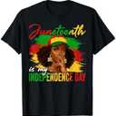 Juneteenth Is My Independence Day Black Women 4th Of July T-Shirt, 3XL