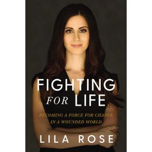 Fighting for Life: Becoming a Force for Change in a Wounded World