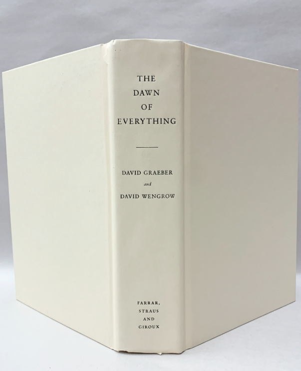 The Dawn of Everything: A New History of Humanity