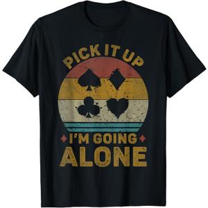 Pick It Up I'm Going Alone Vintage Euchre Card Game T-Shirt, Small