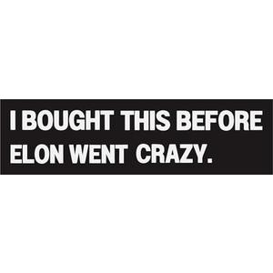 Pack of 5 Anti Elon Bumper Sticke for Car - I Bought This Before Elon Went Crazy - Vinyl Sticker Laptop Decal Car Bumper Window Waterproof Sticker
