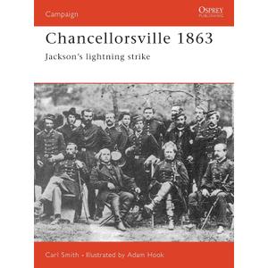 Chancellorsville 1863: Jackson's Lightning Strike (Campaign, 55)(Paperback)