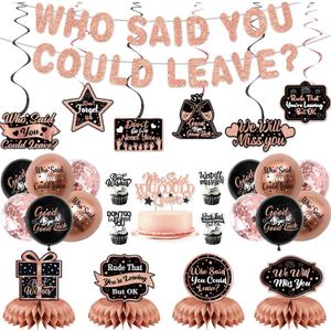 Pre-Strung Who Said You Could Leave Banner, Rose Gold Farewell Party Decorations, Retirement Coworker Going Away Party Decorations Women, We Will Miss You Goodbye Job Change Graduation Party Set