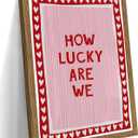 Framed How Lucky Are We Wall Art, Vintage Pink Inspirational Canvas Wall Decor Painting, Trendy Preppy Stripe Romantic Quotes Posters Prints Pictures for Bedroom Dorm Valentine Gift 12x16 Inch