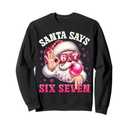 Funny Santa Says Six Seven Christmas 67 Meme Xmas Boys Girls Sweatshirt, Size M