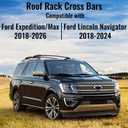 300lbs Roof Rack Cross Bars Compatible with Ford Expedition/Max 2018-2026 & Lincoln Navigator 2018-2024,Rooftop Cargo Carrier Luggage Kayak Bike Snowboard(not for 2025 Lincoln Navigator)