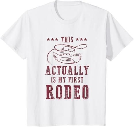 This Actually is My First Rodeo Cowboy TShirt M youth size