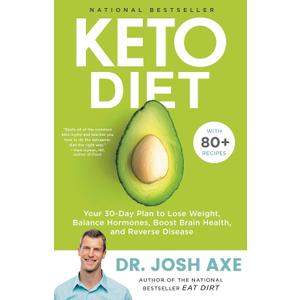 Keto Diet: Your 30Day Plan to Lose Weight, Balance Hormones, Boost Brain Health, and Reverse Disease